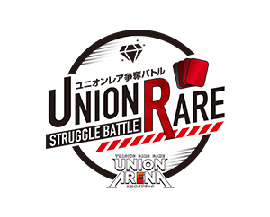 UNION RARE STRUGGLE BATTLE 13th Season