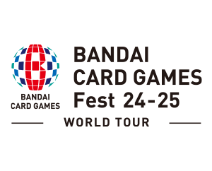 “BANDAI CARD GAMES Fest 24-25” has been released
