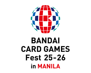 “BANDAI CARD GAMES Fest 25-26 in MANILA” has been updated