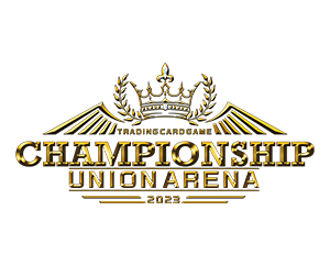 “UNION ARENA -CHAMPIONSHIP2023-” has been updated