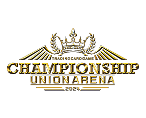 “UNION ARENA -CHAMPIONSHIP2024-” has been released