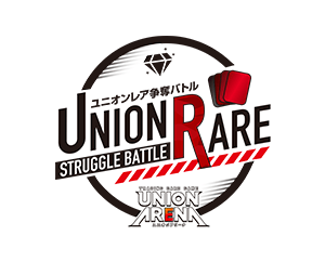 UNION ARENA -UNION RARE STRUGGLE BATTLE- 4th season