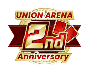 “UNION ARENA 2nd Anniversary Campaign” has been released