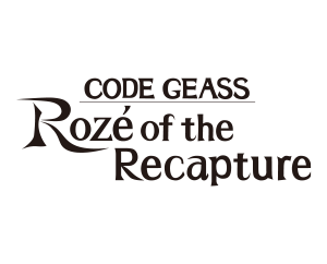 CODE GEASS Rozé of the Recapture