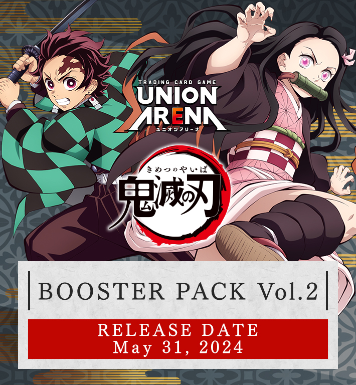 UNION ARENA BOOSTER PACK Demon Slayer: Kimetsu no Yaiba Vol.2 [EX05BT] −  PRODUCTS｜UNION ARENA｜UNIONARENA