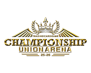 「UNION ARENA CHAMPIONSHIP25-26」を公開