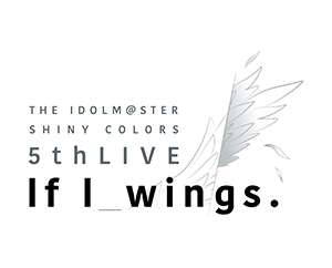 THE IDOLM@STER SHINY COLORS 5thLIVE