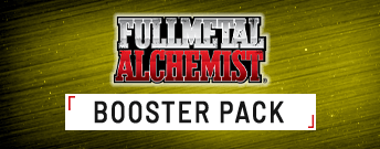 FULLMETAL ALCHEMIST BOOSTER PACK